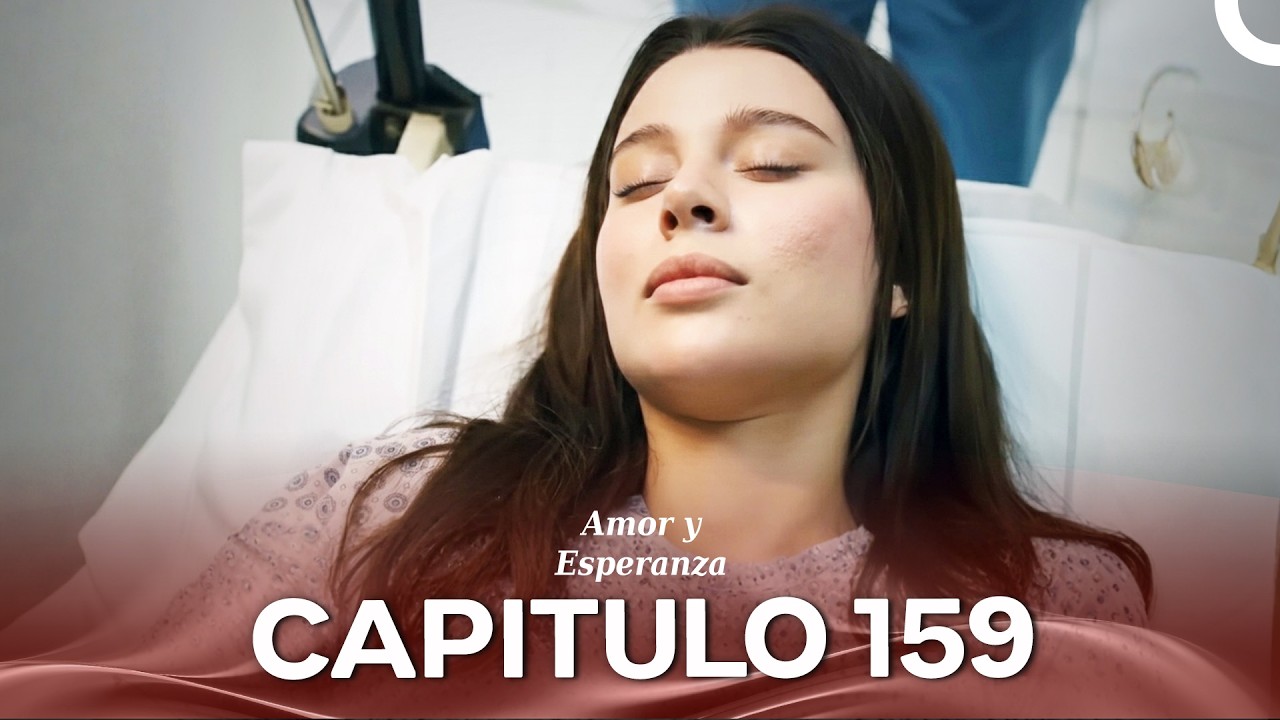 Amor y Esperanza Episodio 159 (Temporada 2)