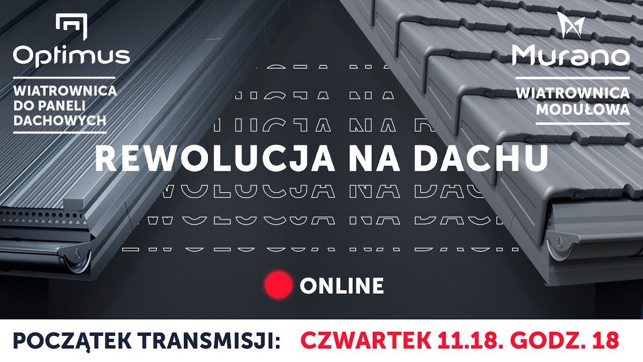 Prezentacja wiatrownicy Optimus oraz wiatrownicy modułowej Murano | Budmat Rewolucja na Dachu ONLINE