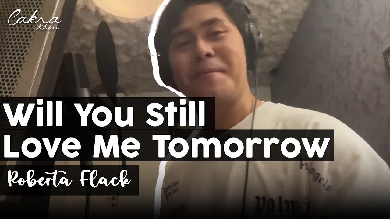 Will You Still Love Me Tomorrow - Roberta Flack Version (Cover)