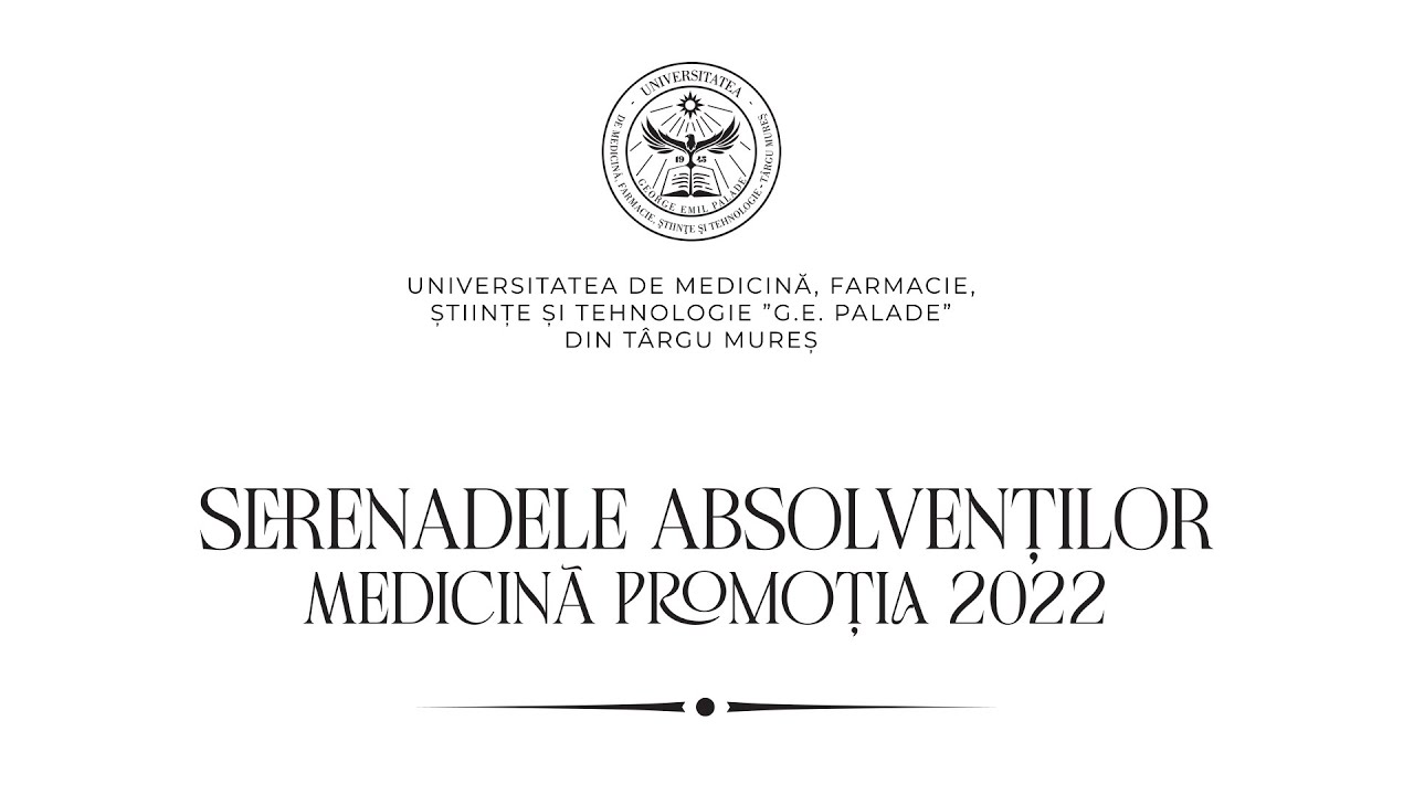 Serenadele studenților absolvenți ai Facultății de Medicină, promoția 2022