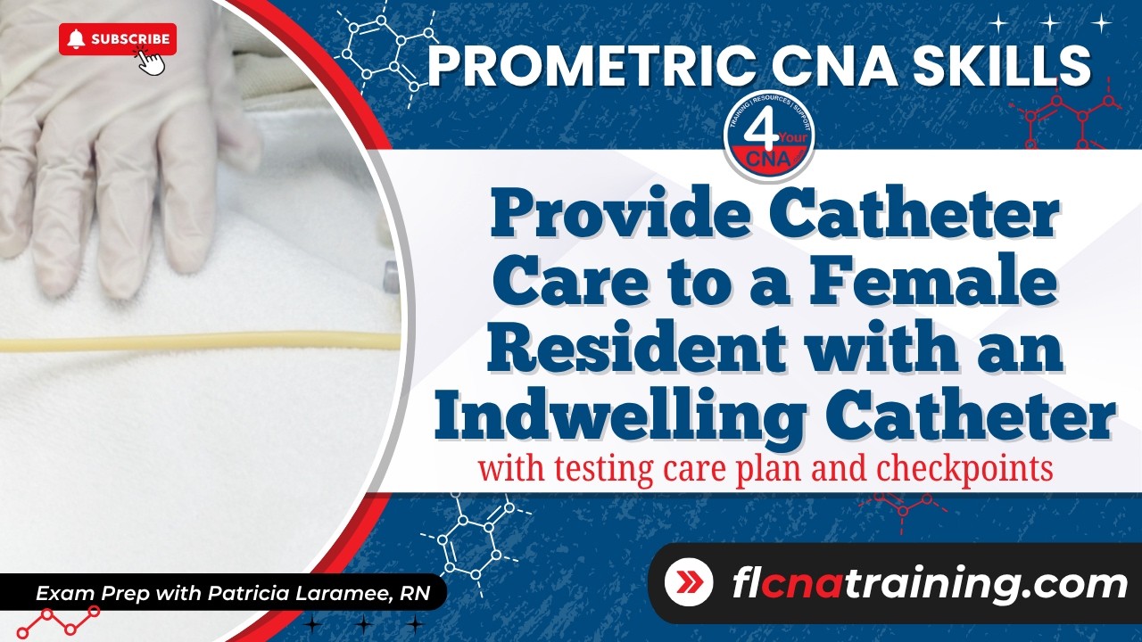 How to Perform Catheter Care | CNA Skills for Prometric Exam