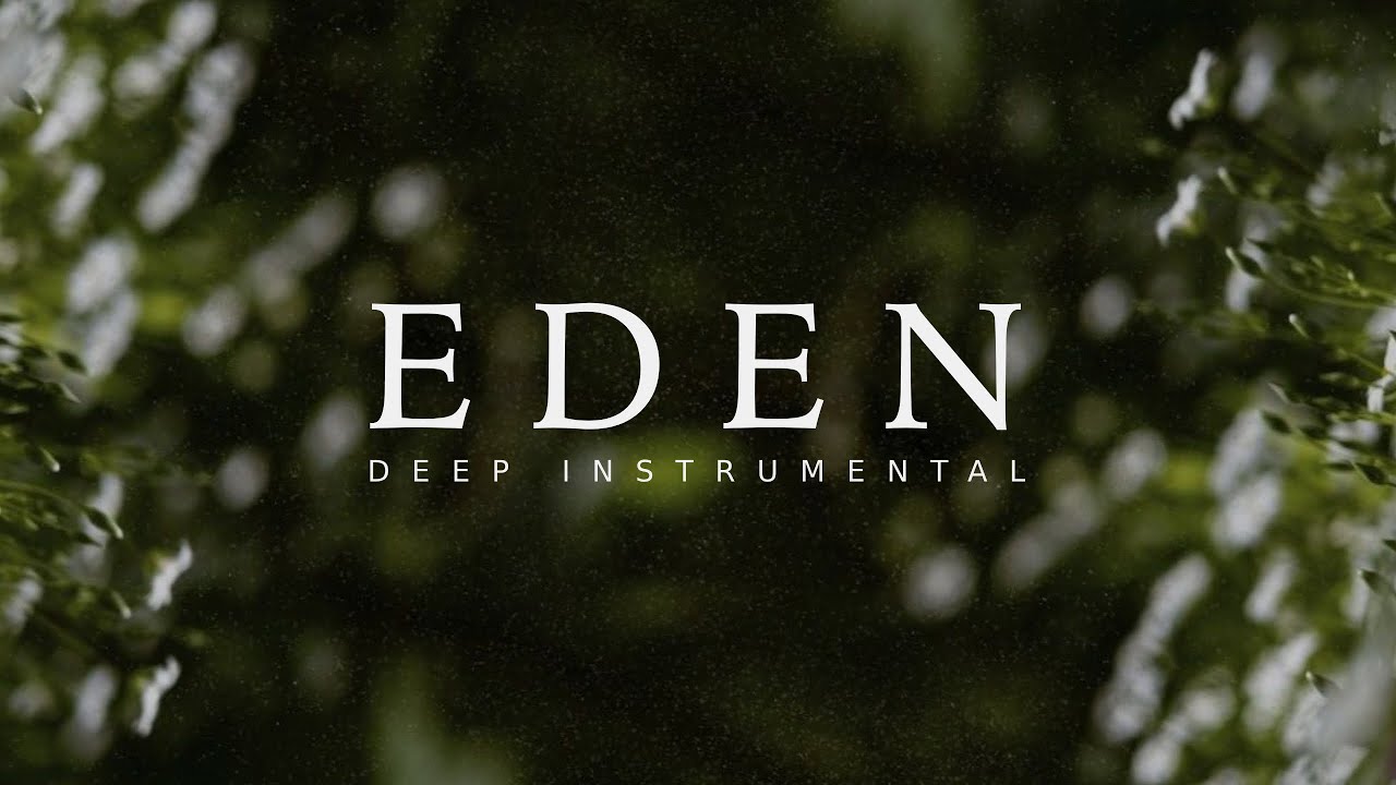 Eden - Instrumental Worship Music