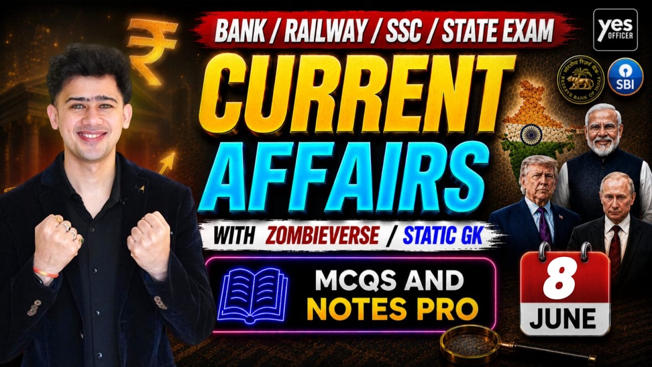 🔴8 June 2026 | Daily Current Affairs | For Bank, Insurance & SSC Exams