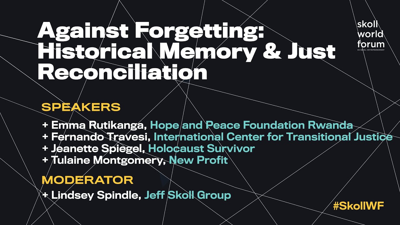 Against Forgetting: Historical Memory & Just Reconciliation