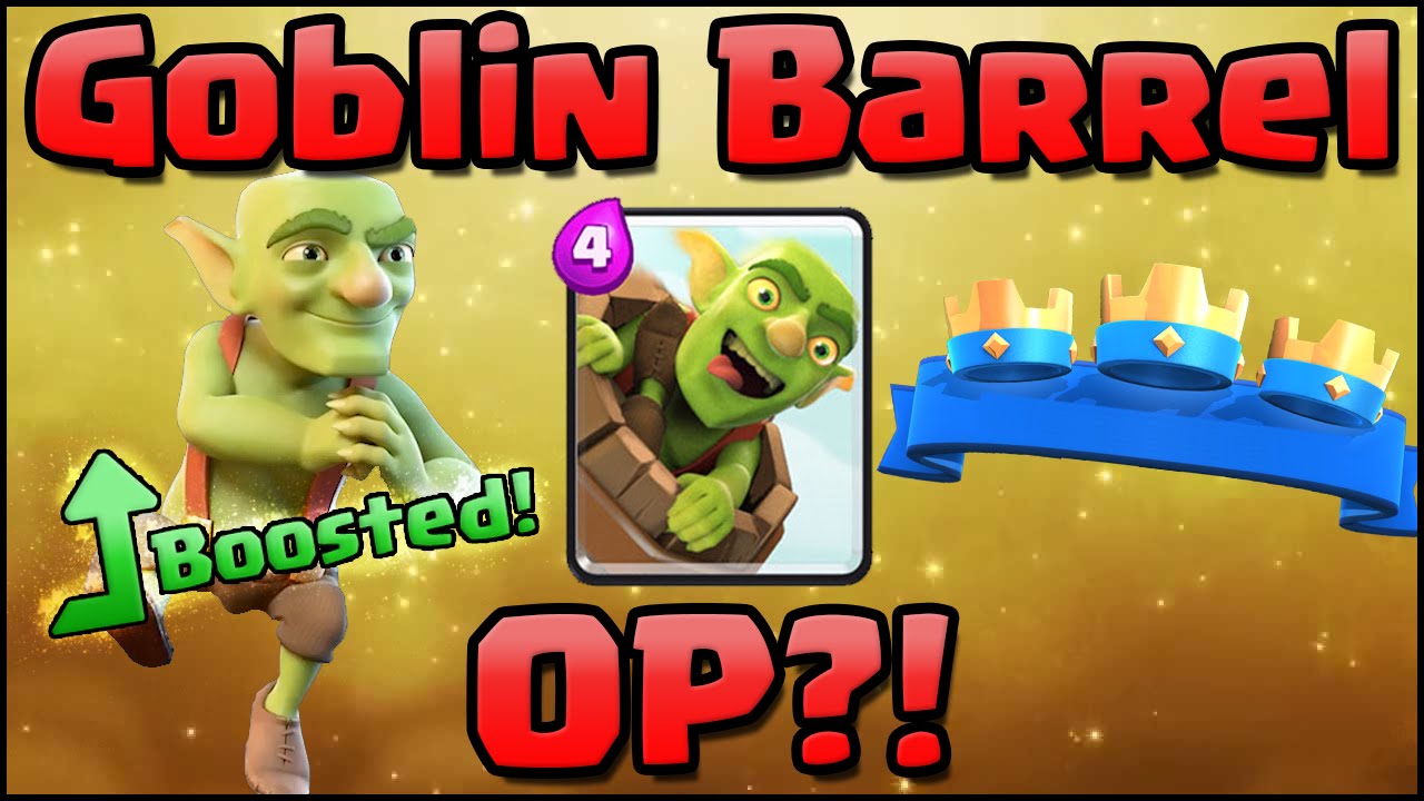 Clash Royale - OP Goblin Barrel Decks & Strategy for Arena 4, 5, 6, 7, 8 | Goblins Barrels 3 Elixir!