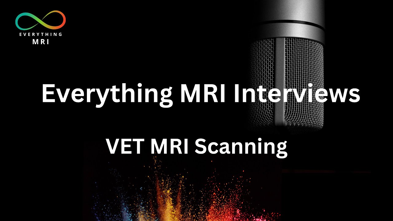VET MRI Scanning - Everything MRI x Scott Johnson