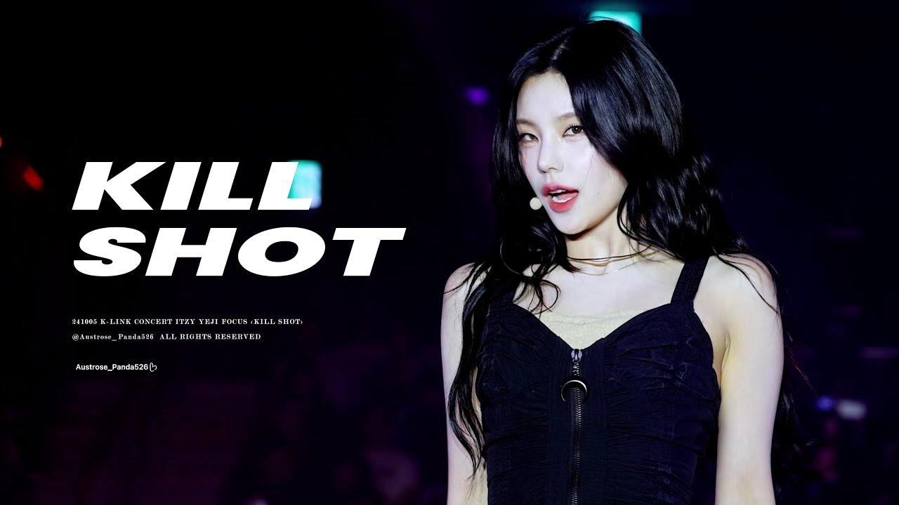 20241005 ITZY YEJI FOCUS 직캠 [4K] —Kill Shot 있지 예지 FANCAM@K-LINK