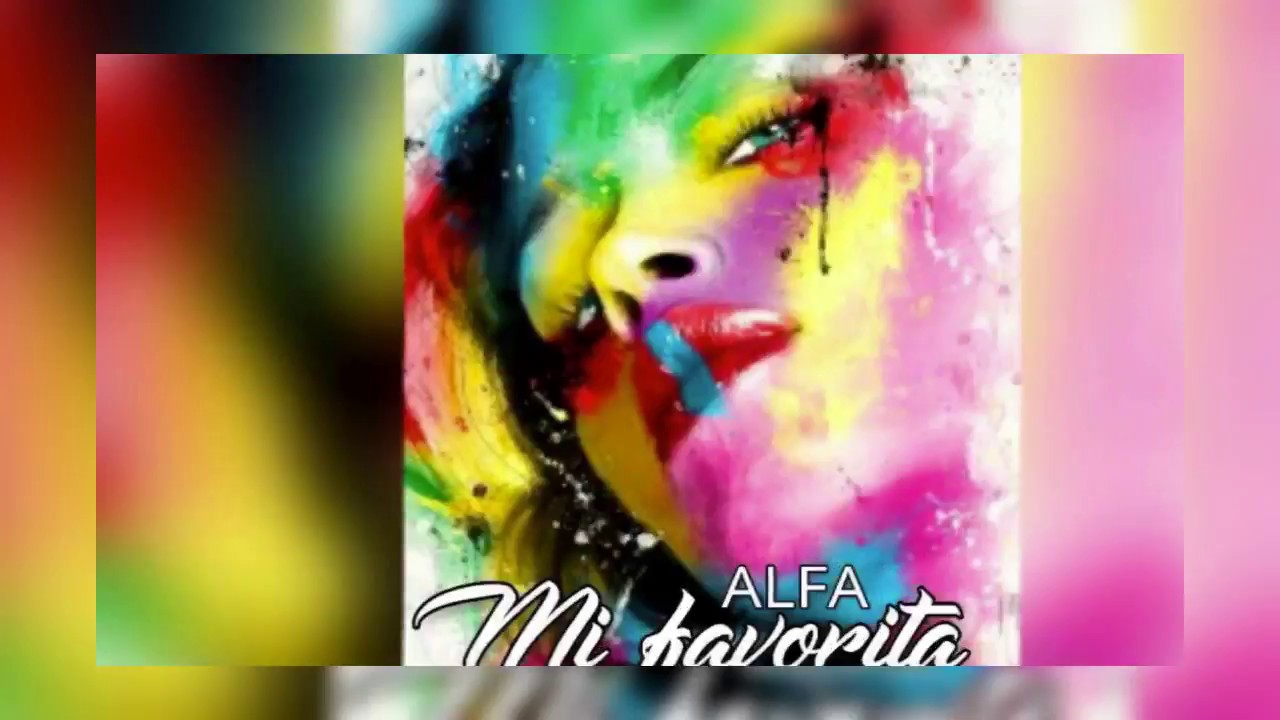 Mi favorita||ALFA||(Prod. By Matias Gabbana)||