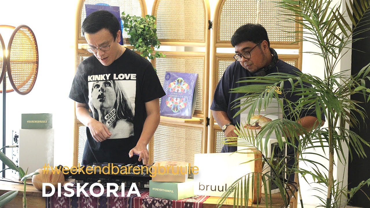 bruule tuunes: #WeekendBarengBruule with DISKORIA