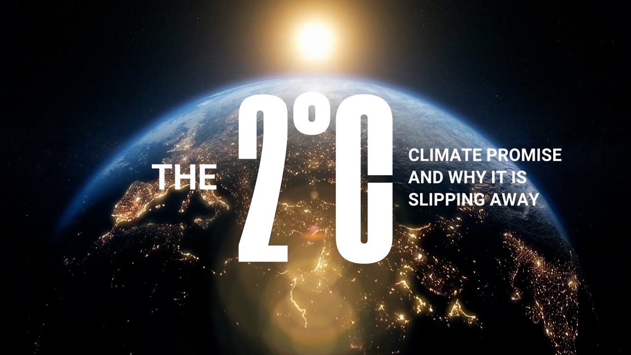 The 2&deg;C Climate Change Promise &mdash; And Why It&rsquo;s Slipping Away