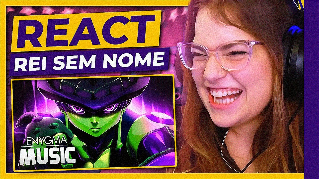 REAGINDO AO RAP DO MERUEM [REI SEM NOME] | HUNTER X HUNTER - ENYGMA