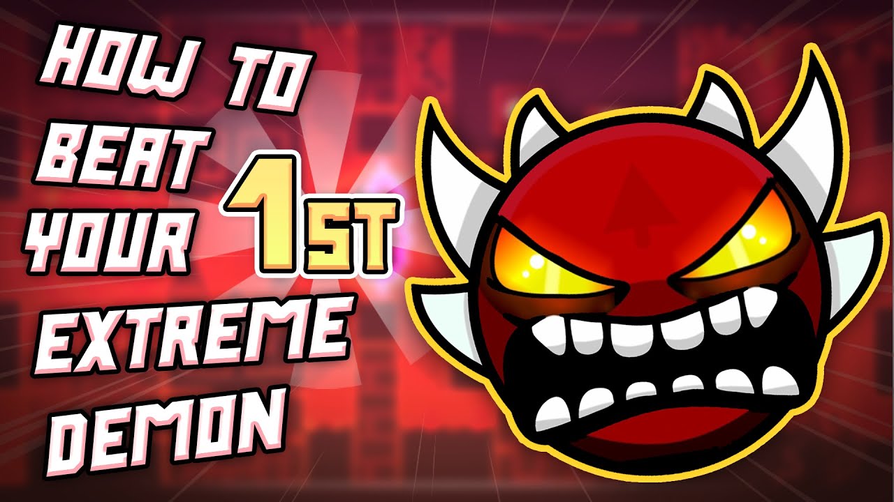 How to Beat your First Extreme Demon! [Epic Tutorial]