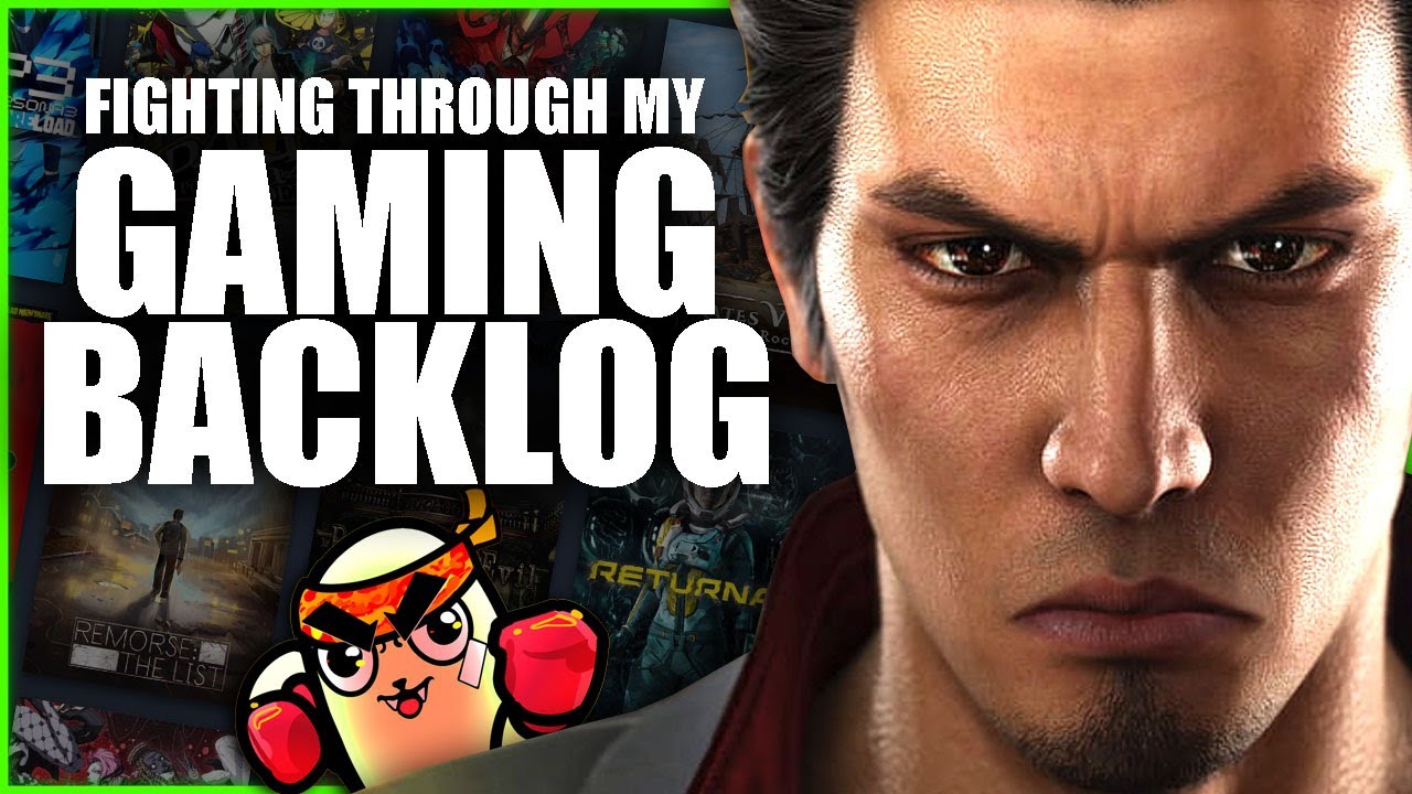 FIGHTING THROUGH MY GAME BACKLOG