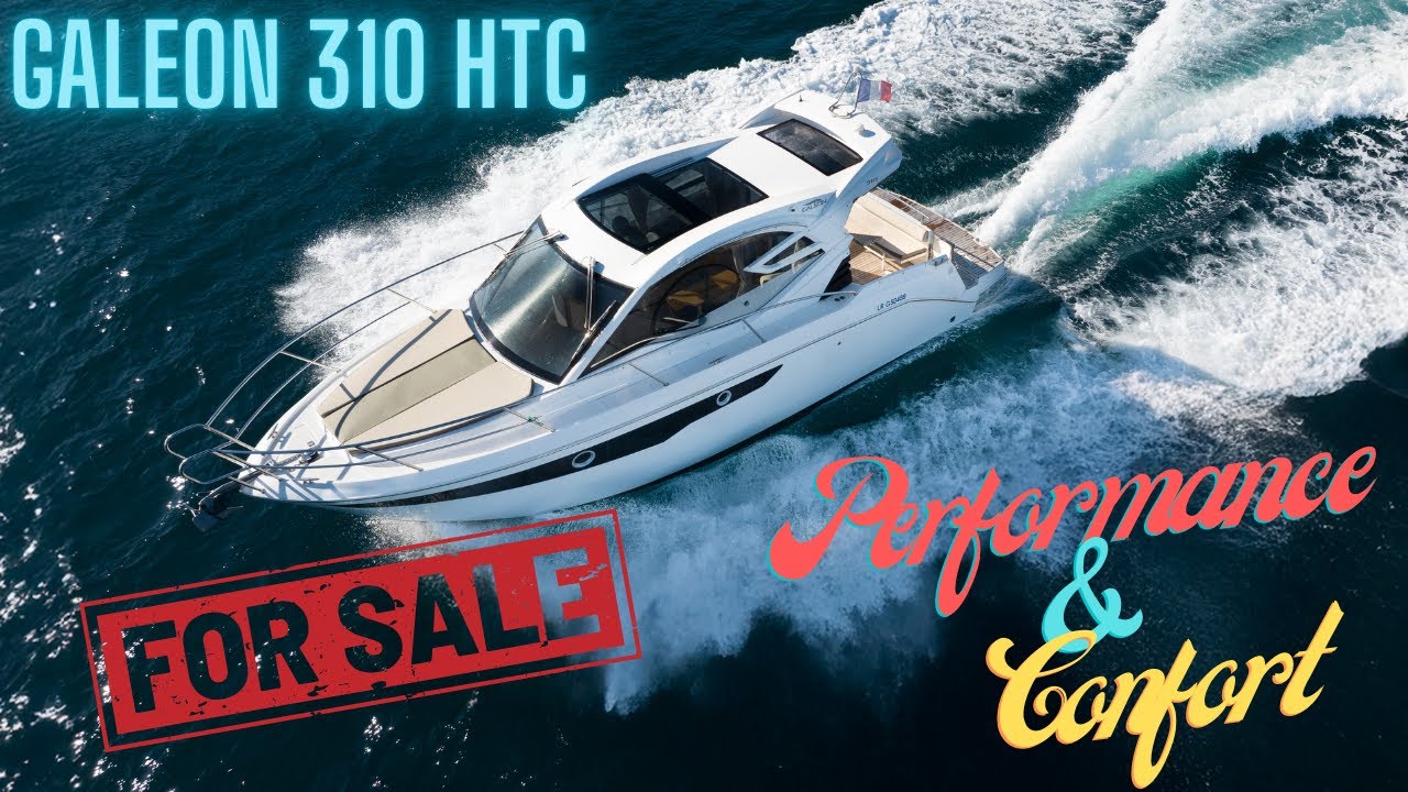 Galeon 310 HTC – Confort & Performance à l’état pur !