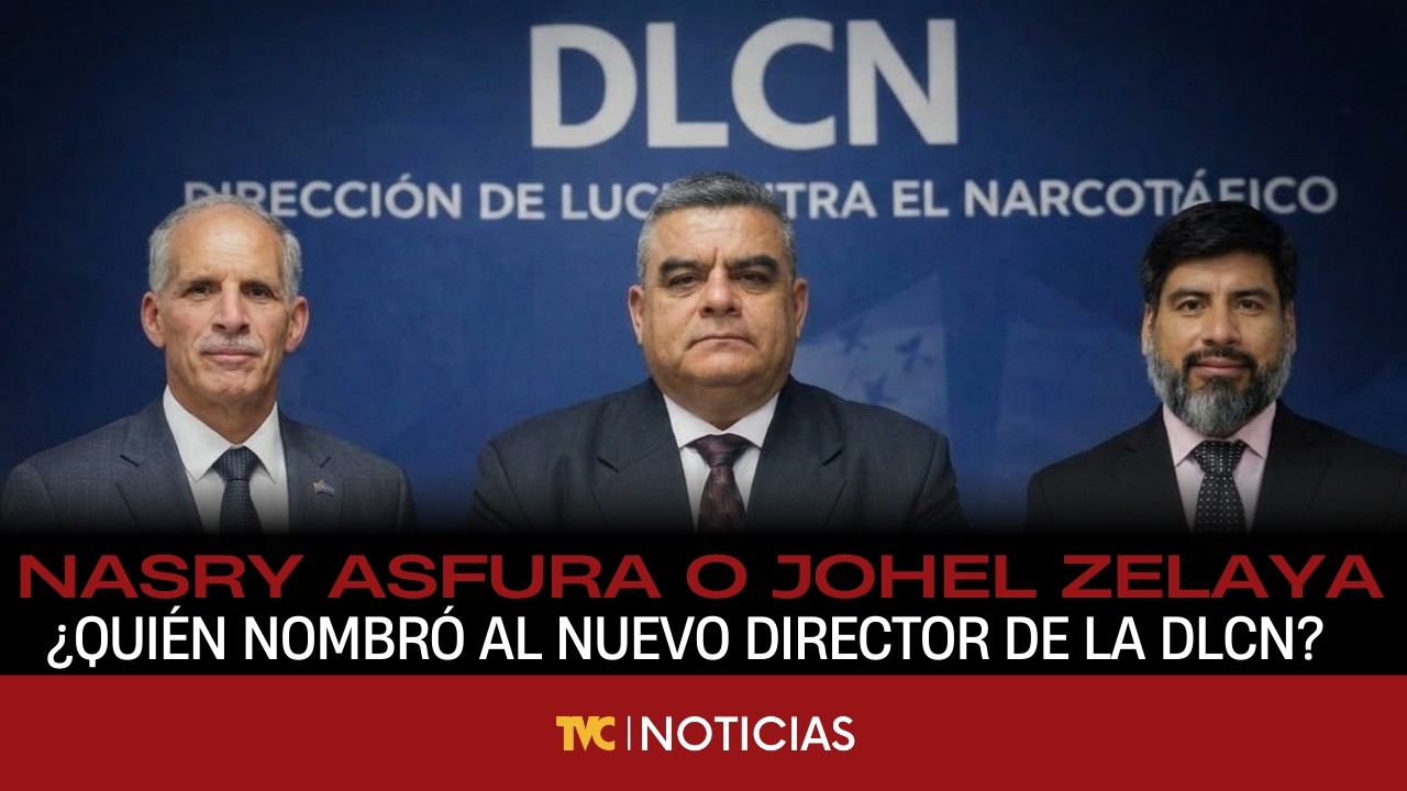 Nasry Asfura o Johel Zelaya ¿Quién nombró al nuevo director de la DLCN?
