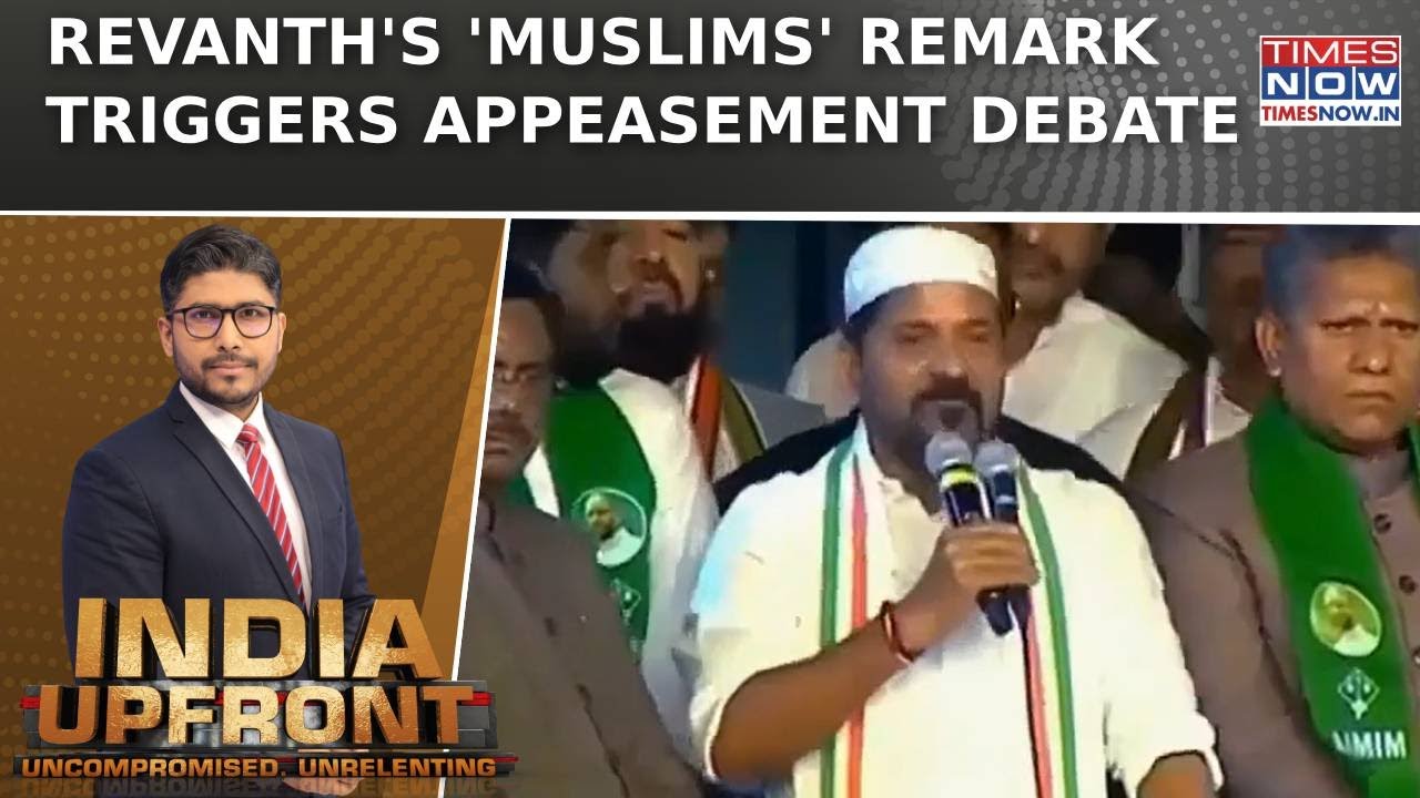 Congress's Appeasement Politics Exposed? Telangana CM&rsquo;s Remark On Muslims Stirs Row | India Upfront