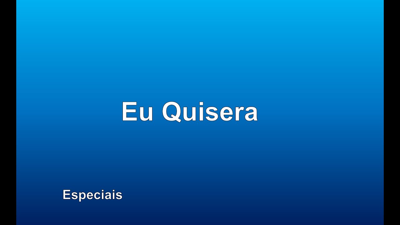 Eu Quisera
