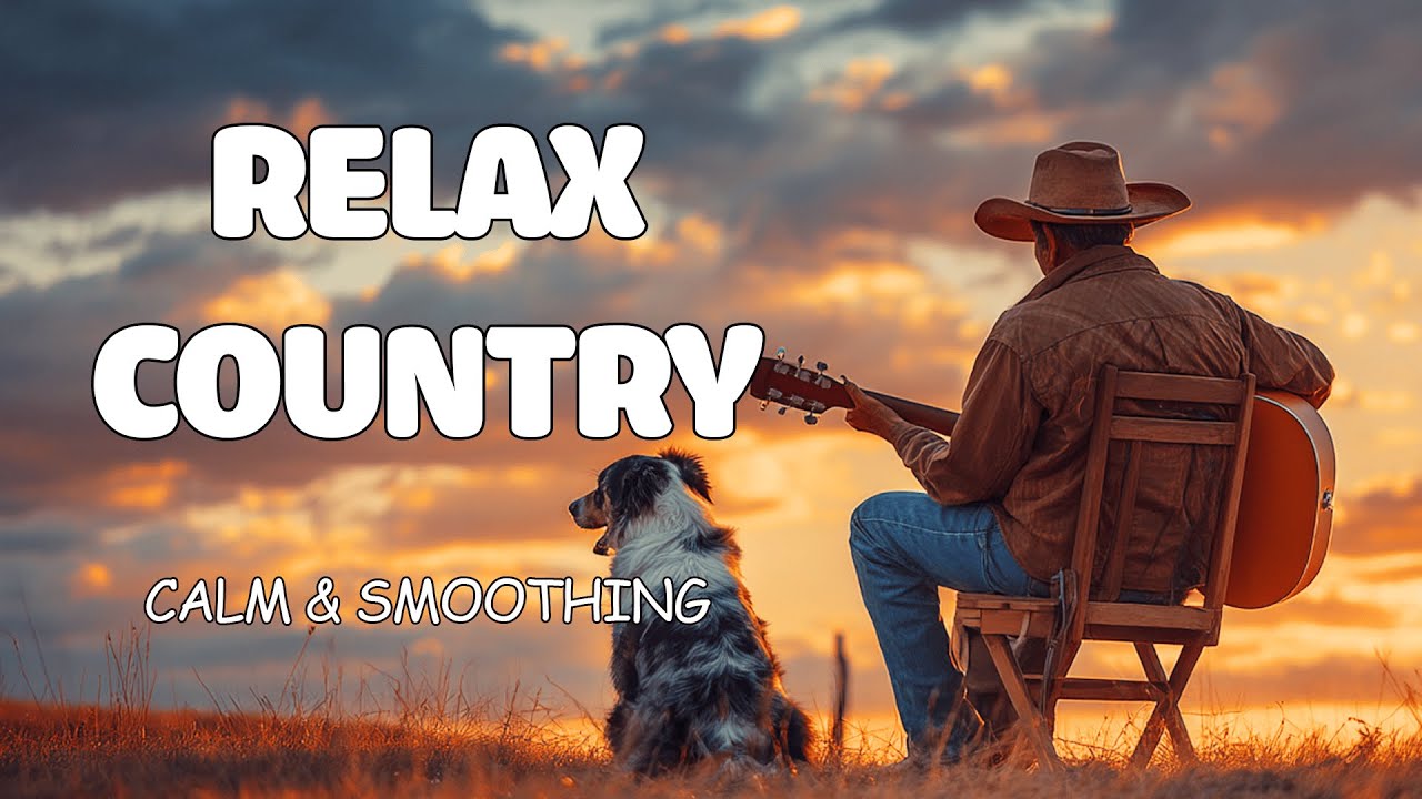 【Country Relax 26】Morning With Soft Country Melodies For Peaceful Days In Nature
