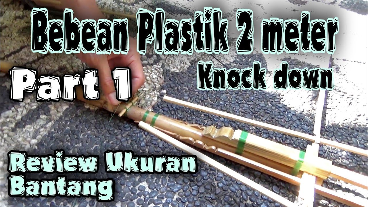 Review ukuran bantang layangan bebean 2 meter knockdown, Part 1