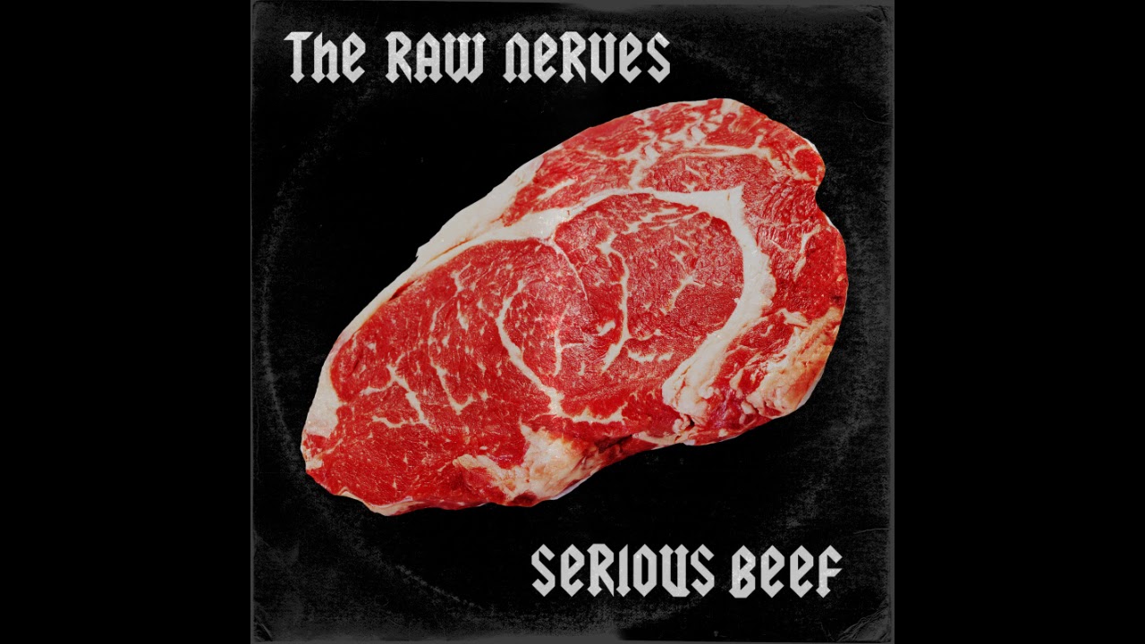 The Raw Nerves - Serious Beef (Full EP 2016)