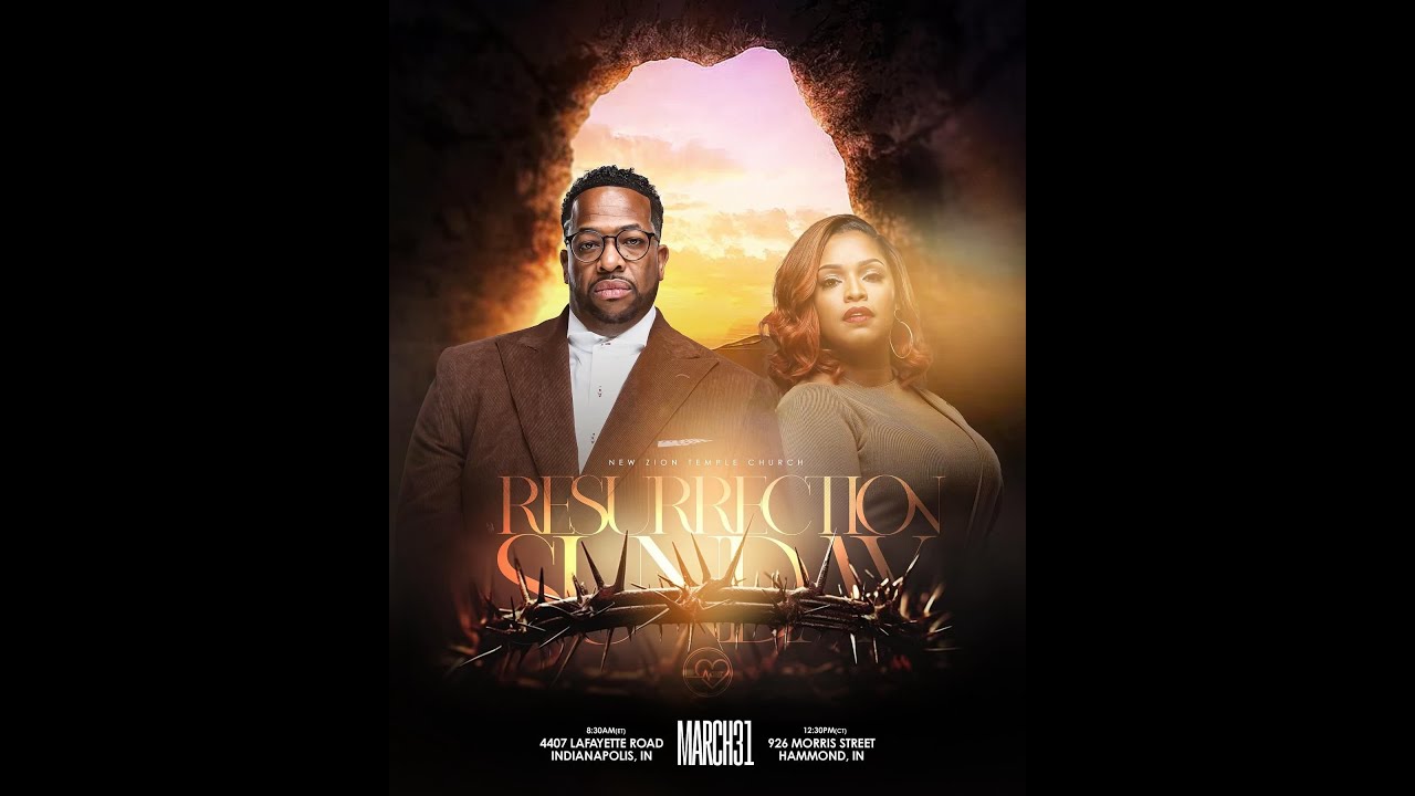 Resurrection Sunday || New Zion Temple Indianapolis