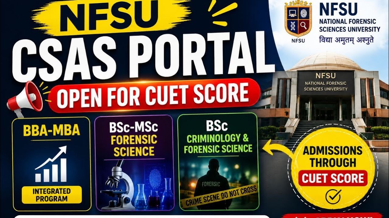 NFSU csas portal open for cuet score!! Watch video to know more