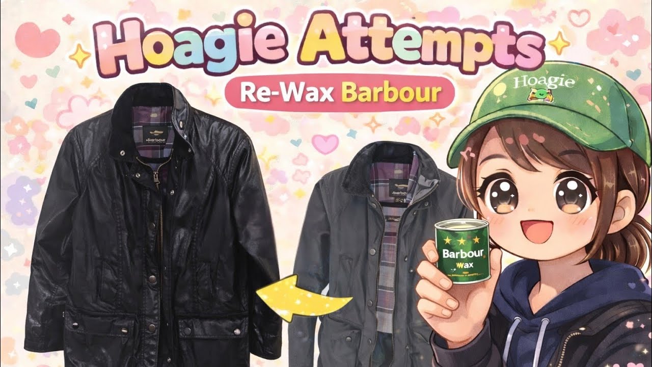 Hoagie Attempts to Re - Wax a Barbour Waxed Cotton Jacket