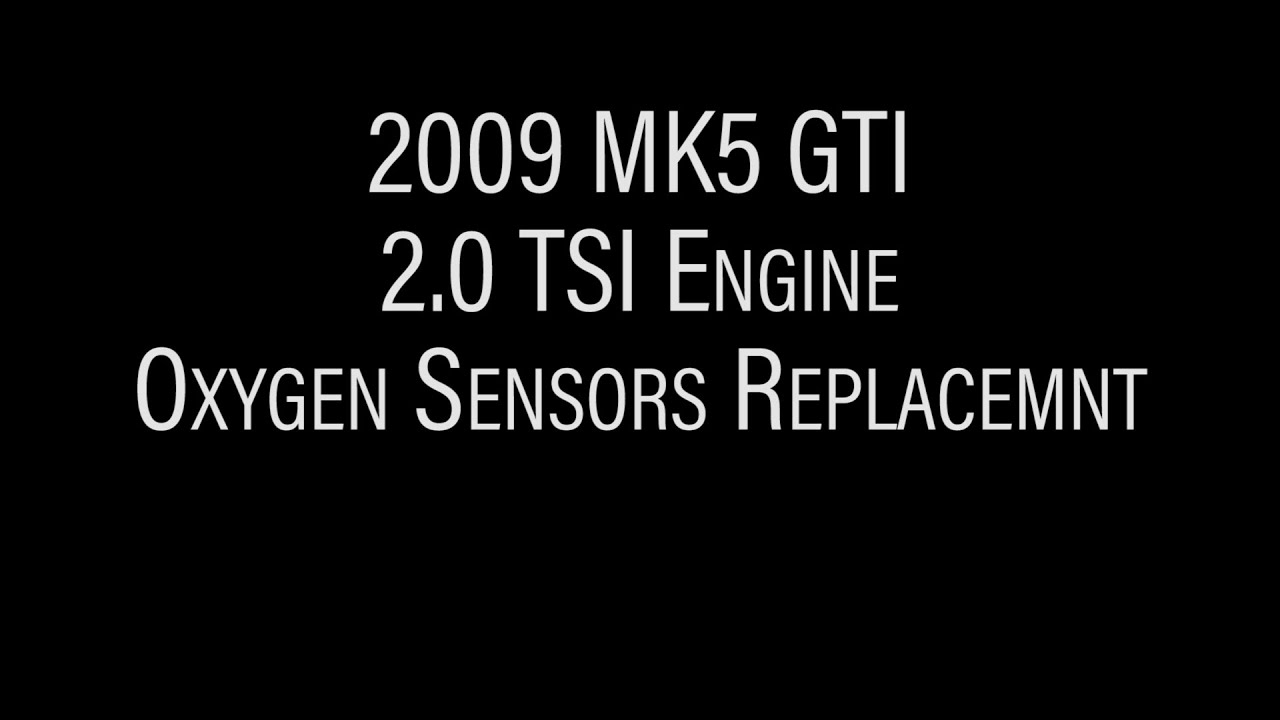 MK5 GTI Oxygen Sensors Replacement Long Version
