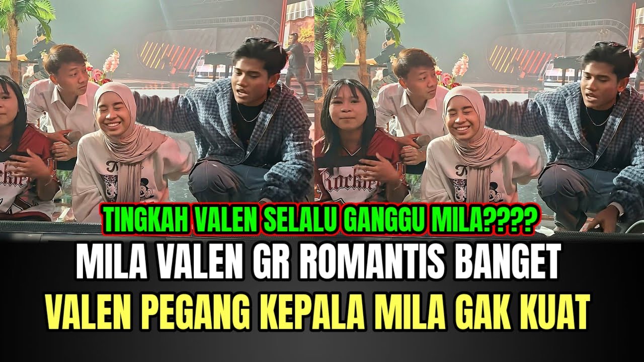 Mila Valen GR Romantis Banget, Valen Pegang Kepala Mila Gak Kuat!