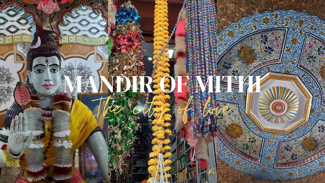 The City of Love || Mandir of Mithi