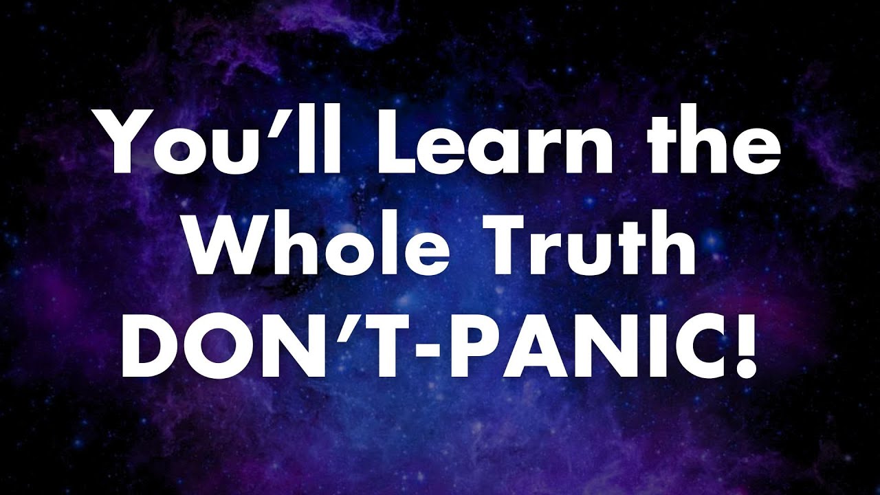 Angels say It's About Time YOU KNEW THE ENTIRE TRUTH But Don't PANIC | Angels messages |