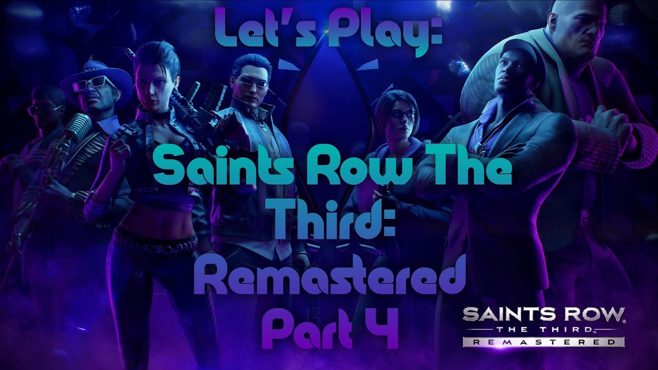 Let's play Saints Row The Third Part 4