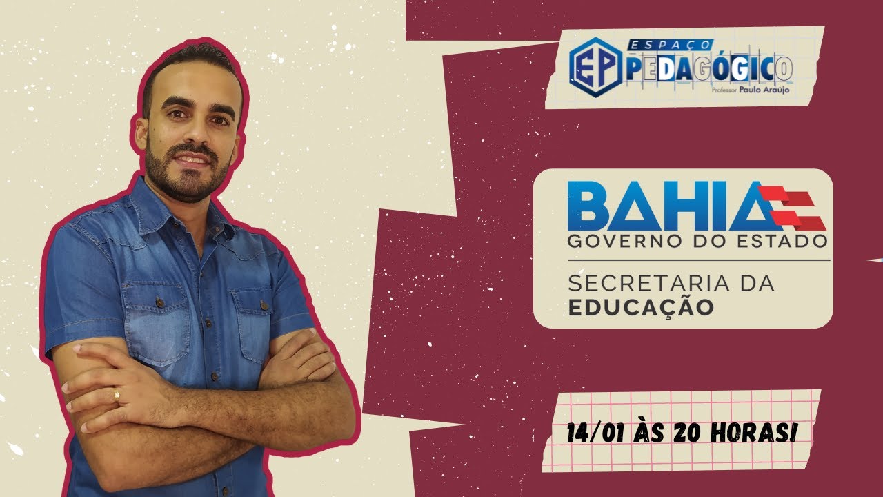 SECRETARIA DE EDUCAÇÃO DA BAHIA - ÚLTIMA PROVA COMENTADA