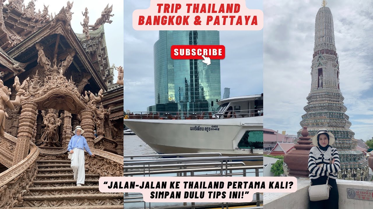 JALAN JALAN KE THAILAND 🇹🇭 PERTAMA KALI ? SIMPAN DULU TIPS INI ! ( EXPLORE BANGKOK & PATTAYA )