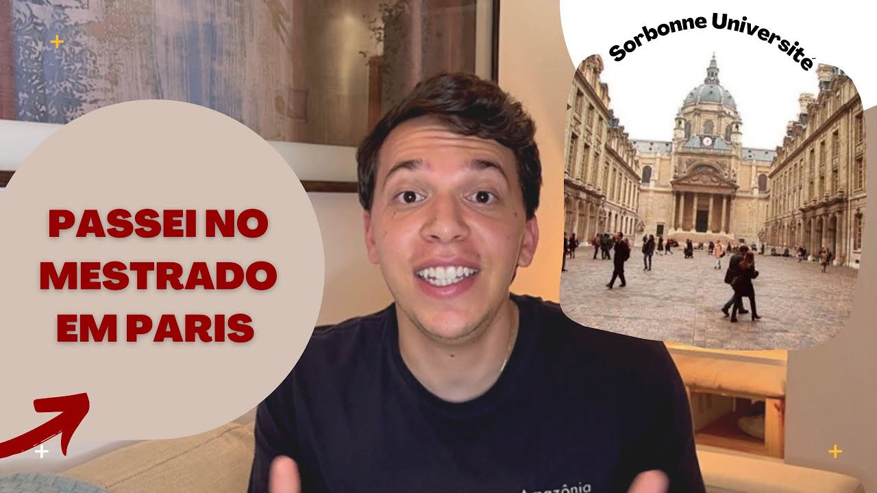 Por que a FRANÇA? E por que Paris? - MESTRADO NA SORBONNE UNIVERSITÉ | Willy Rocha Júlio