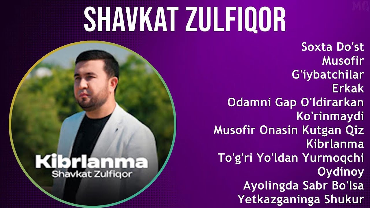 Shavkat Zulfiqor 2025 MIX Top Hits   Soxta Do'st, Musofir, G'iybatchilar, Erkak