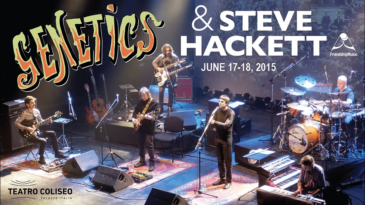 Genetics & Steve Hackett - 17/18 JUN 2015 (full concert)