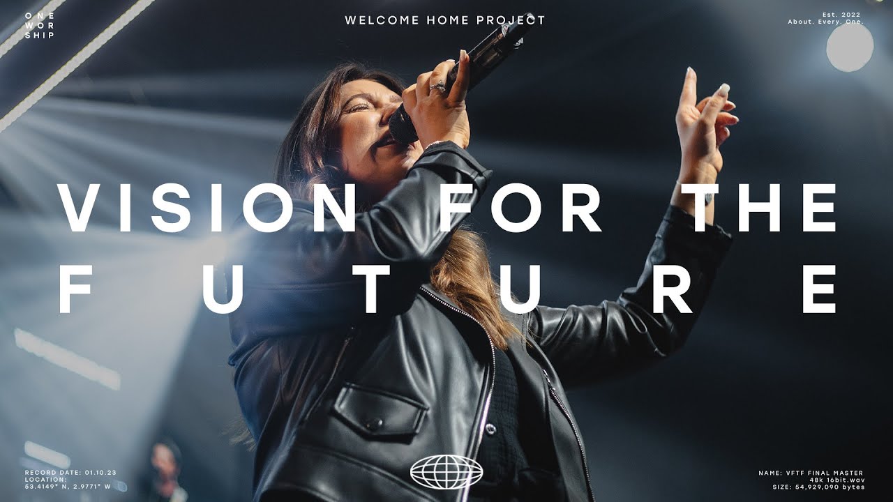 Vision For The Future (Live) | One Worship