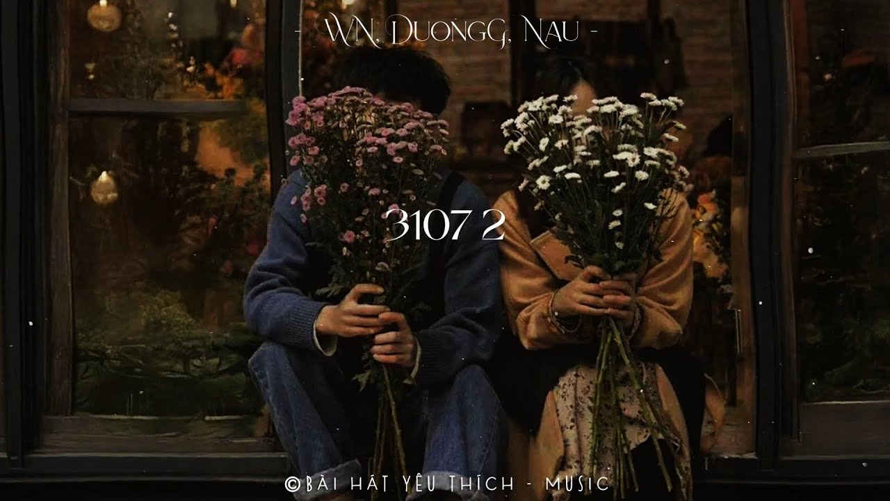 3107 2, Chiều Hôm Ấy, Dù Cho Tận Thế, Khó Vẽ Nụ Cười - Top List Nhạc Hits Buồn Hot TikTok Triệu View