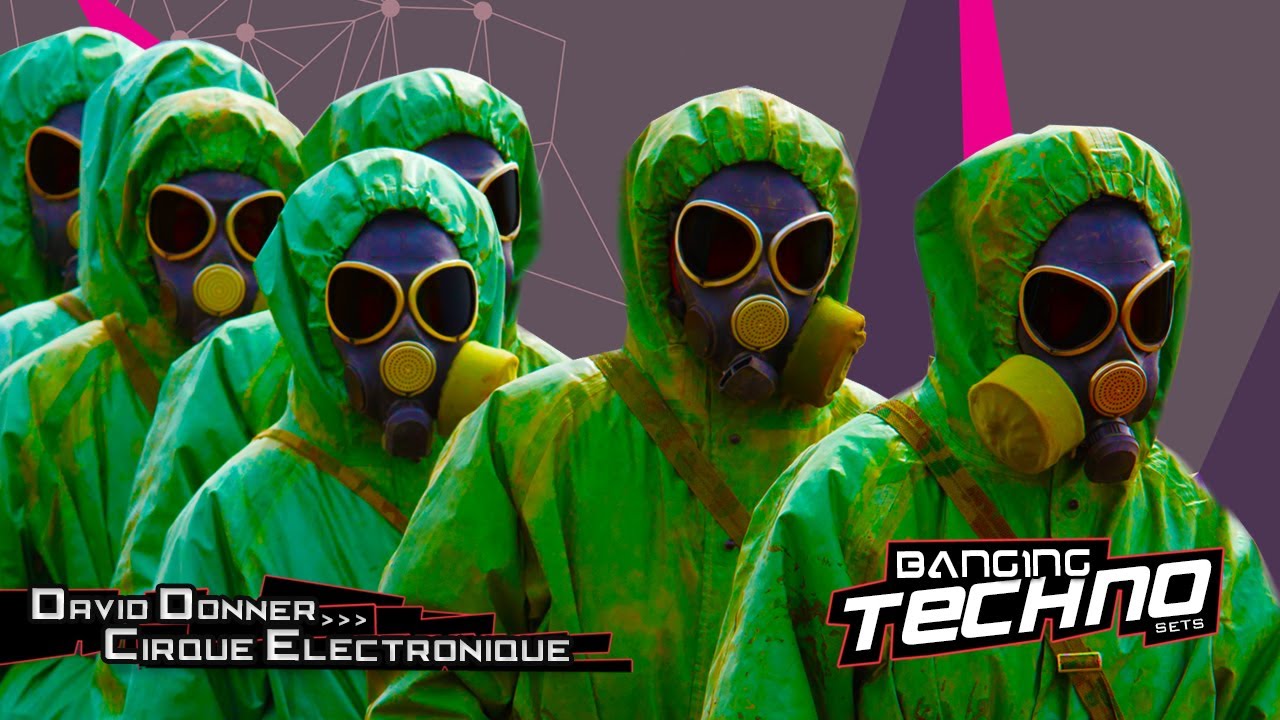 BANGING TECHNO sets 073 - David Donner //Cirque Electronique