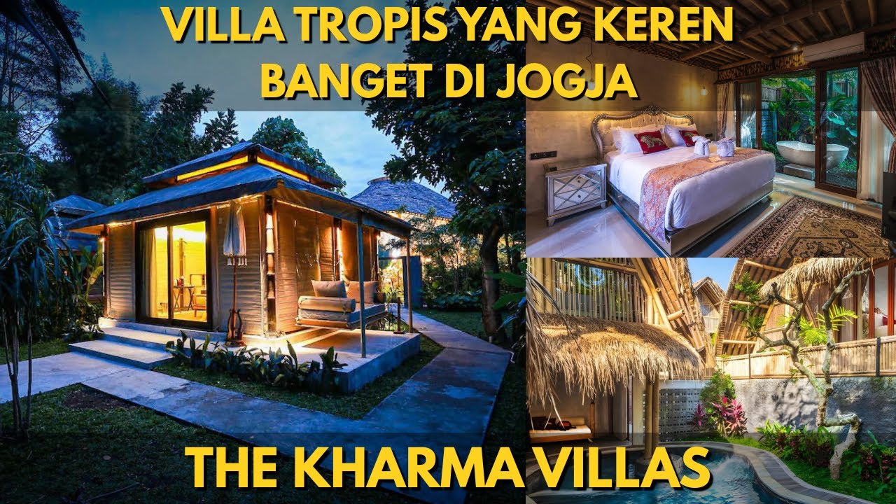 VILLA DENGAN NUANSA KHAS TROPIS DI JOGJA | REVIEW THE KHARMA VILLAS