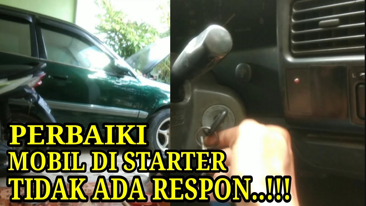 mobil tidak bisa di starter || starter tidak ada respon