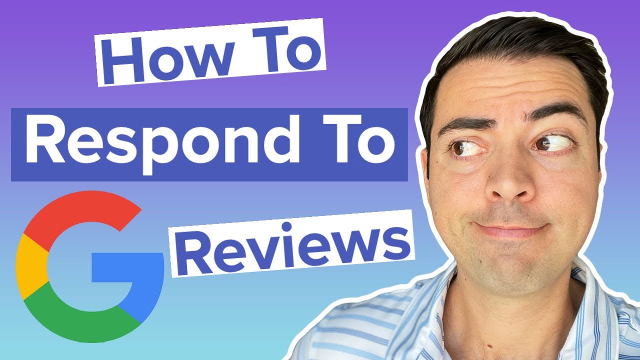 How To Respond To Google Reviews (Both Positive and Negative) | Ryan Reflects