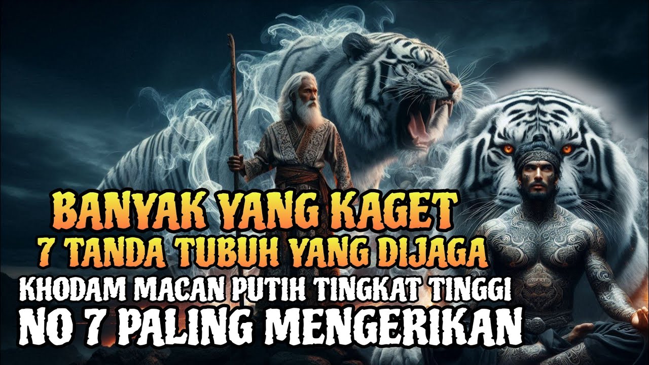 Santet Mental Sebelum Masuk Tubuh❗7 Tanda Kamu Dijaga Khodam Macan Putih