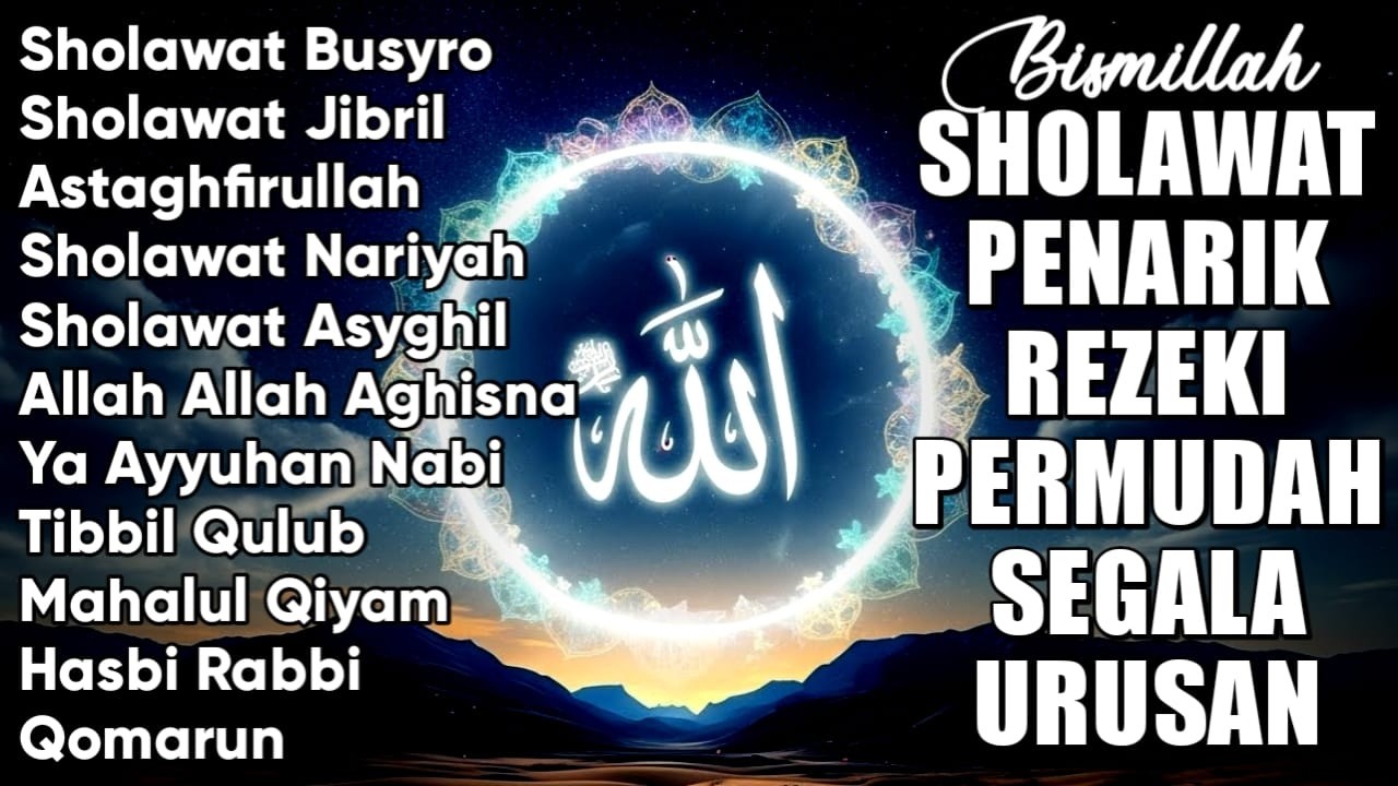 SHOLAWAT JIBRIL PEMBUKA PINTU REZEKI Astaghfirullah SHOLAWAT NABI MERDU TERBARU