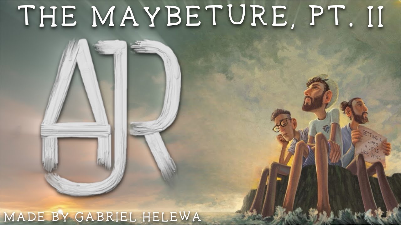 The Maybeture, pt. ii | AJR Overture / Mashup / Megamix | GH Overture #8