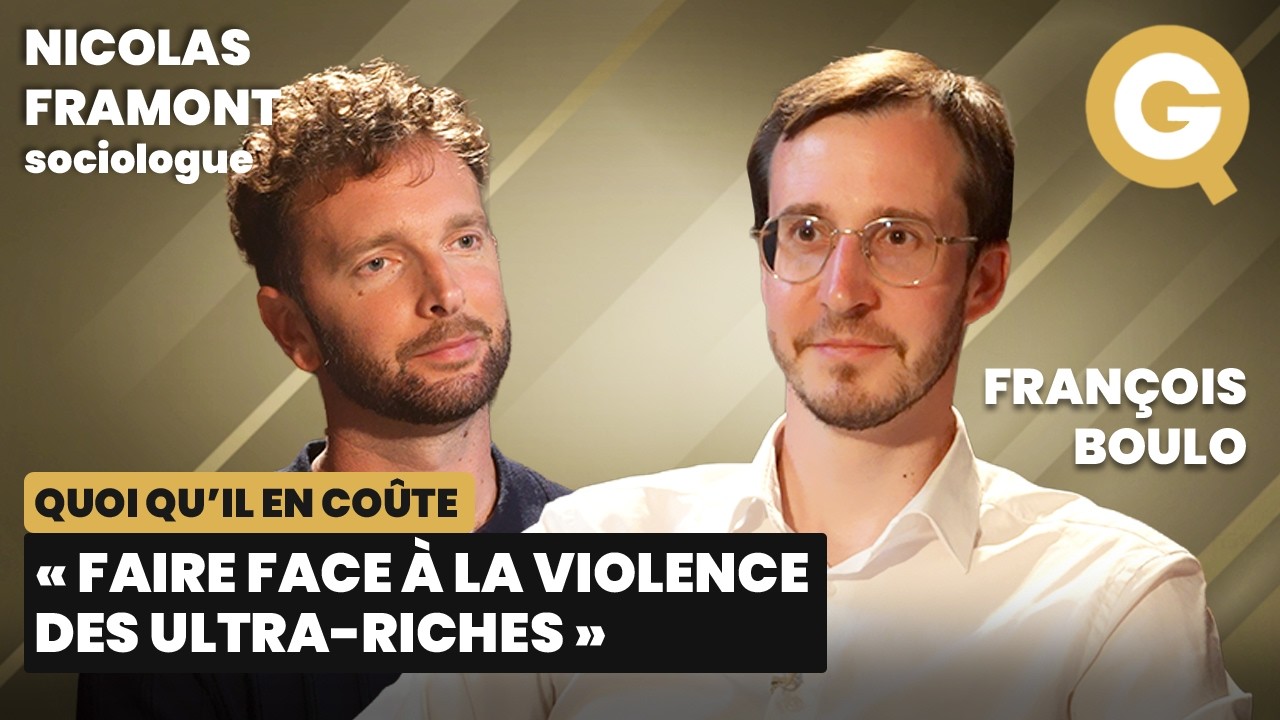 &laquo; Faire face &agrave; la violence des ultra-riches &raquo;, avec Nicolas Framont et Fran&ccedil;ois Boulo