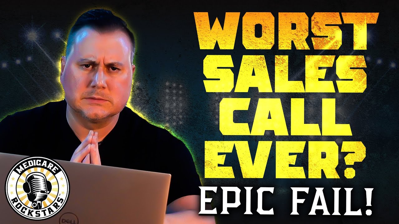 Medicare Sales Phone Call Mistake- EPIC FAIL!