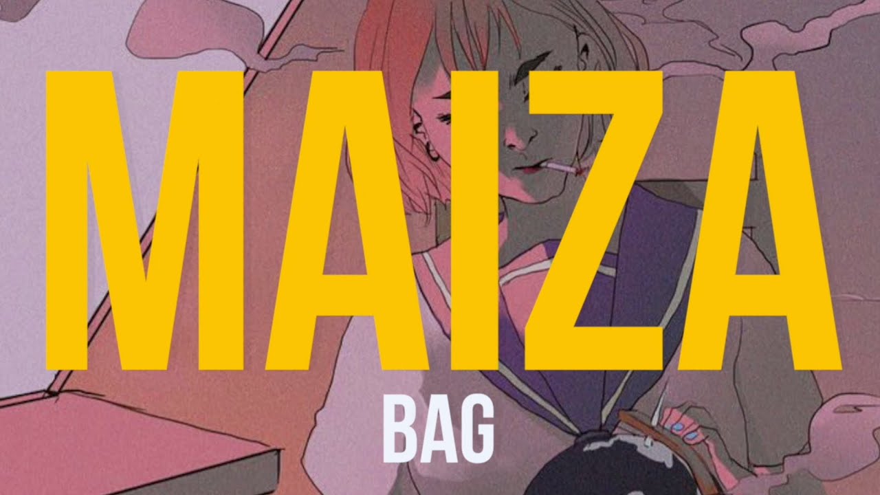 Maiza - Bag (Lyric Video)