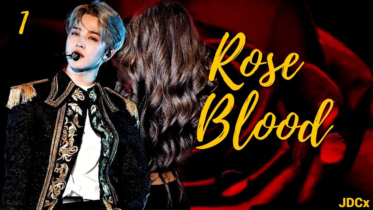 [BTS Jimin FF] 'Rose Blood' | Ep. 1